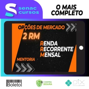 Mentoria 2RM: Renda Recorrente Mensal - Opções do Mercado
