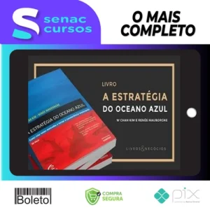 A Estratégia do Oceano Azul - W. Chan Kimm