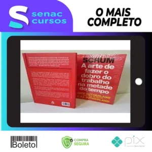 SCRUM: A Arte de Fazer o Dobro do Trabalho na Metade do Tempo - Jeff Sutherland