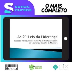 As 21 Irrefutáveis Leis da Liderança - John C. Maxwell