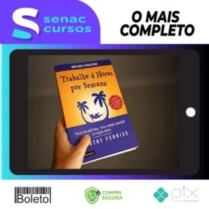 Trabalhe 4 Horas por Semena - Tim Ferriss