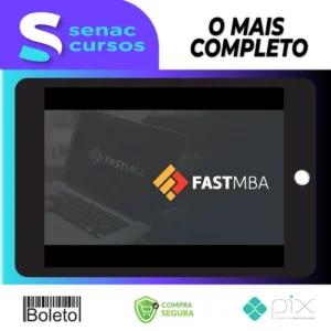 Fast MBA: Empreendedorismo, Negócios e Startups na Prática - André Bernardo