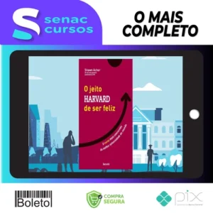 O Jeito Harvard de Ser Feliz - Shawn Achor