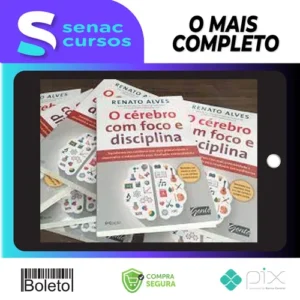 O Cérebro Com Foco e Disciplina - Renato Alves