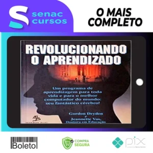 Revolucionando o Aprendizado - Gordon Dryden e Jeannette Vos