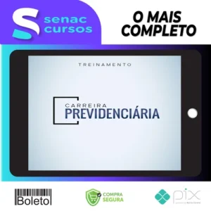 Carreira Previdenciária - Advocacia na Prática