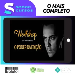 O Poder da Edição - Erik Marreiro