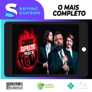 Curso SUPREMO de PODCAST do FLOW - Poladoful
