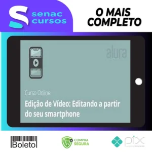Curso de Edição de Vídeo Editando a partir do Seu Smartphone - Anderson Gaveta