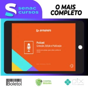 Curso de Podcast: Gravação, Edição e Publicação - AvMakers