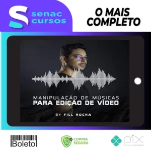 Manipulação de Músicas para Edição de Vídeo - Fill Rocha
