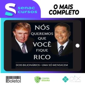 Nós Queremos Que Voce Fique Rico - Robert Kiyosaki, Donald Trump