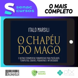 O Chapéu do Mago - Italo Marsili