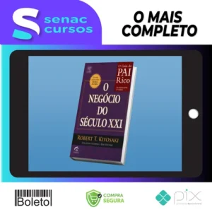 O Negocio do Seculo XXI - Robert Kiyosaki