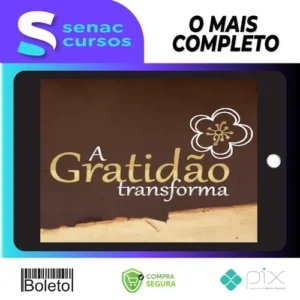 A Gratidão Transforma - Marcia Luz