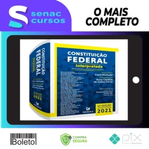 Constituição Federal Interpretada: Artigo Por Artigo, Parágrafo Por Parágrafo - Anna Candida da Cunha Ferraz e Costa Machado