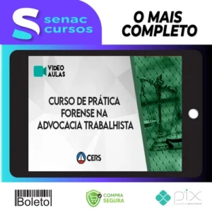 Curso de Prática Forense na Advocacia Trabalhista - CERS