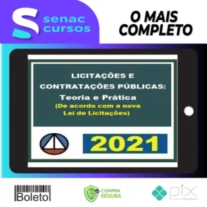 Licitações e Contratações Públicas: Teoria e Prática (De Acordo Com A Nova Lei de Licitações - CERS