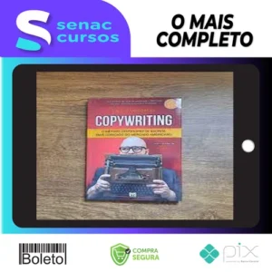 Copywriting: O Método Centenário de Escrita mais Cobiçado do Mercado Americano - Paulo Maccedo