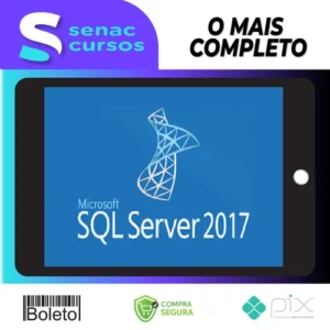 SQL Server 2017: Aprenda tudo sobre a linguagem SQL - Autor Desconhecido