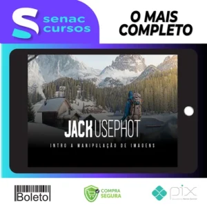 Intro a Manipulação de Imagens - Jack Usephot