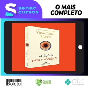 21 Lições para o Século 21 - Yuval Noah Harari