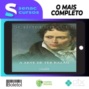 38 Estratégias para Vencer Qualquer Debate: A Arte de Ter Razão - Arthur Schopenhauer