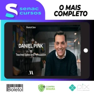 MasterClass Daniel Pink Teaches Sales and Persuasion - Daniel Pink [INGLÊS]