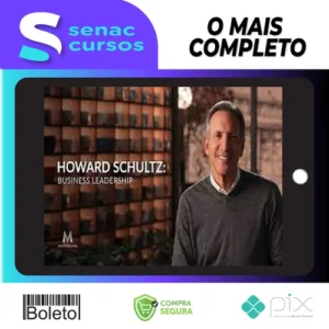 Masterclass: Business Leadership - Howard Schultz [INGLÊS]