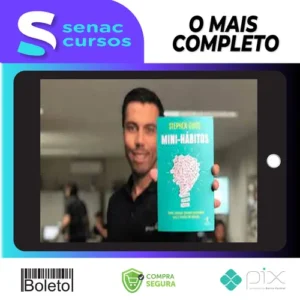 Mini Domínio dos Hábitos Maneira Científica de Mudar seus Hábitos - Stephen Guise