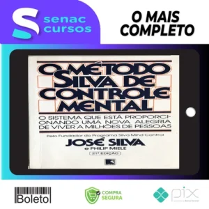 O Método Silva de Controle Mental - José Silva