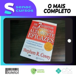 Os 7 Hábitos das Pessoas Altamente Eficazes - Stephen R Covey