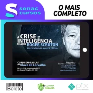 A Crise da Inteligência Segundo Roger Scruton - Olavo de Carvalho