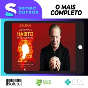 Quebrando o Habito de Ser Você - Joe Dispenza [Áudiobook + Ebook]