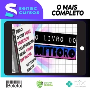 Tudo o que Você Precisou Desaprender para Virar um Idiota - Meteoro Brasil