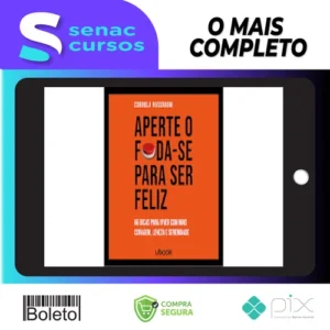 Ubook: Aperte O Foda-se Para Ser Feliz 66 Dicas Para Viver Com Mais Coragem, Leveza E Serenidade - Cordula Nussbaum