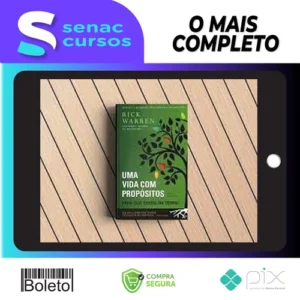 Uma Vida Com Propósitos - Rick Warren