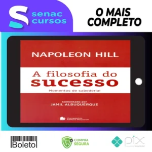 A Filosofia do Sucesso - Napoleon Hill