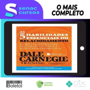 As 5 Habilidades Essenciais do Relacionamento - Dale Carnegie