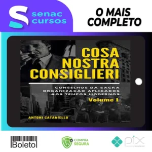 Cosa Nostra Consiglieri: Volume I - Antoni Cataniello