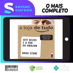 A Loja de Tudo - Brad Stone