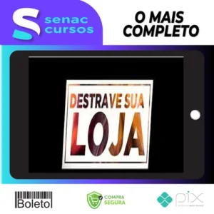 Destrave Sua Loja - João Alberto