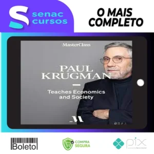MasterClass Economics and Society - Paul Krugman [INGLÊS]