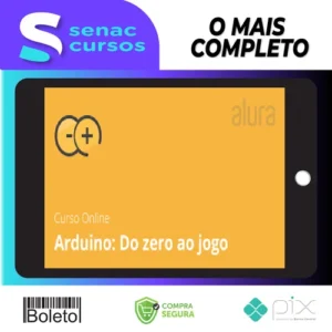 Arduino do Zero ao Jogo - Alura
