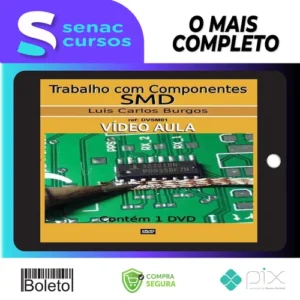 Curso de Solda de Componentes SMD - Luis Carlos Burgos