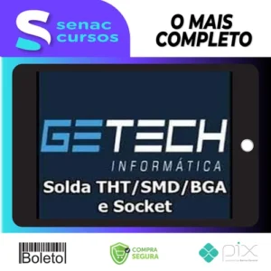 Solda Tht/Smd/Bga e Socket - Getech