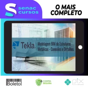 Tekla Structures: Modelagem Bim de Estruturas Metálicas Conexões e Detalhes - Trimble