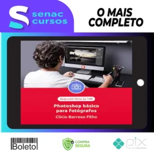 EduK: Photoshop Básico para Fotógrafos - Clicio Barroso Filho