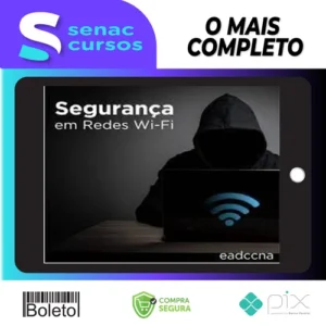 Curso Invasão de Redes Wifi (Pentest) - EADCCNA