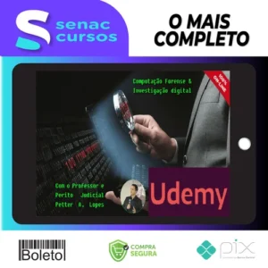 Digital Forensics, Computação Forense e Investigação Digital - Petter Lopes